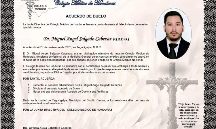 Acuerdo de Duelo Dr. Miguel Ángel Salgado Cabezas  (Q.D.D.G.)